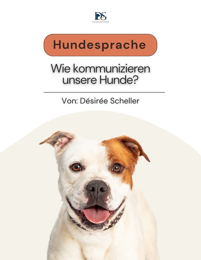 E-Book Hundesprache: Wie kommunizieren unsere Hunde? Von Désirée Scheller